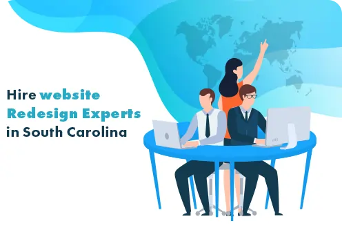 Hire website redesign experts in South Carolina