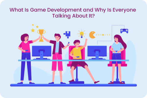 What Is Game Development