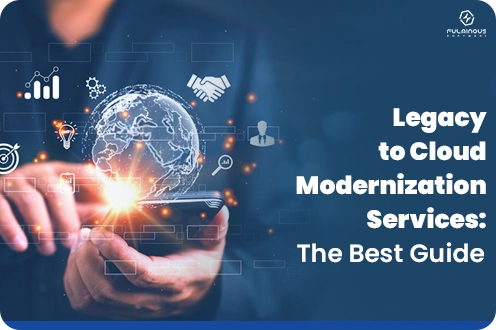 Legacy to Cloud Modernization Services