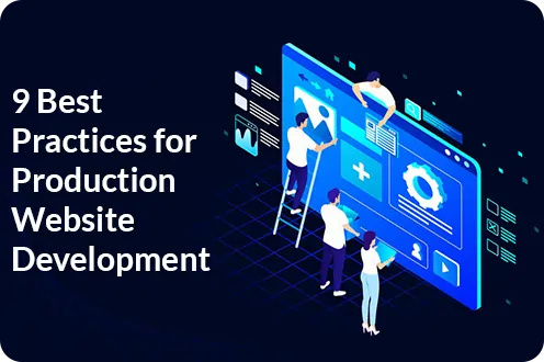 Best Practices for Production Website Development,
