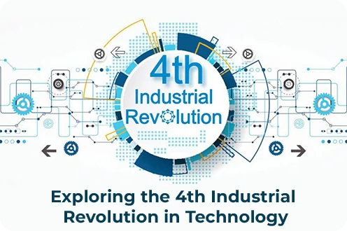 Exploring the 4th Industrial Revolution in Technology