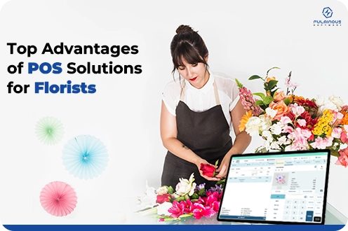 Top Advantages of POS Solutions for Florists