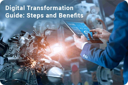 Digital Transformation Guide Steps and Benefits